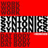 Thumbnail for the Syntonics - Work Dat Body link, provided by host site