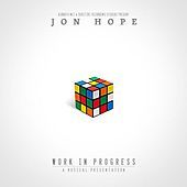 Thumbnail for the Jon Hope - Work in Progress link, provided by host site