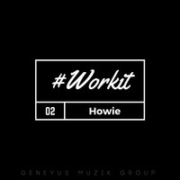 Thumbnail for the Howie - Work It link, provided by host site