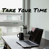 Thumbnail for the Concentration Music Ensemble - Work Music: Take your Time link, provided by host site