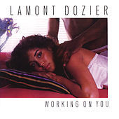 Thumbnail for the Lamont Dozier - Working On You link, provided by host site