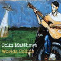 Thumbnail for the Colin Matthews - Worlds Collide link, provided by host site