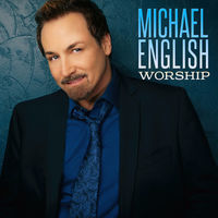 Thumbnail for the Michael English - Worship link, provided by host site