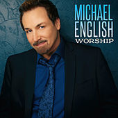 Thumbnail for the Michael English - Worship link, provided by host site