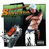 Thumbnail for the Shawnna - Worth Tha Weight link, provided by host site
