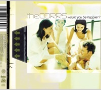 Thumbnail for the The Corrs - Would You Be Happier? link, provided by host site