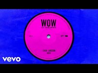 Thumbnail for the Zara Larsson - WOW Remix link, provided by host site