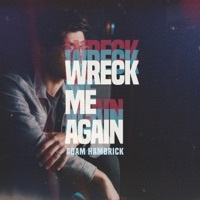 Thumbnail for the Adam Hambrick - Wreck Me Again link, provided by host site