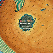 Thumbnail for the Cosmo Sheldrake - Wriggle link, provided by host site