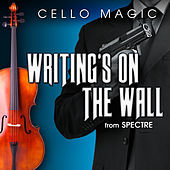 Thumbnail for the Cello Magic - Writing's On the Wall (From "Spectre") link, provided by host site