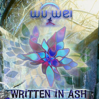 Thumbnail for the Wu Wei - Written in Ash link, provided by host site