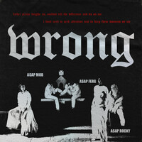 Thumbnail for the A$AP Mob - Wrong link, provided by host site