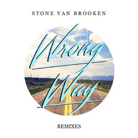 Thumbnail for the Stone Van Brooken - Wrong Way (Remixes) link, provided by host site