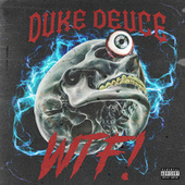 Thumbnail for the Duke Deuce - WTF! link, provided by host site