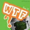 Thumbnail for the WTF? - WTF, Vol. II link, provided by host site