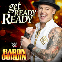 Thumbnail for the WWE - WWE: Get Ready Ready (Baron Corbin) link, provided by host site