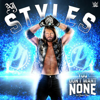 Thumbnail for the WWE - WWE: You Don't Want None (AJ Styles) link, provided by host site