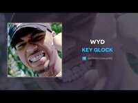 Thumbnail for the Key Glock - WYD link, provided by host site
