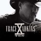 Thumbnail for the Trace Adkins - X link, provided by host site