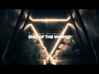 Thumbnail for the Neoni - X Arcando x ThatBehavior - End Of The World link, provided by host site