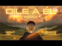 Thumbnail for the Nicky Jam - Dile a ÉL [REMIX] Letra link, provided by host site