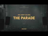 Thumbnail for the Joel Corry - X Da Hool - The Parade link, provided by host site