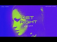 Thumbnail for the Joel Corry - X Jennifer Lopez - Get Right (Joel Corry VIP Mix) link, provided by host site