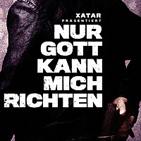 Thumbnail for the XATAR - XATAR präsentiert: Nur Gott kann mich richten link, provided by host site