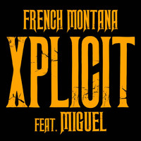 Thumbnail for the French Montana - XPlicit link, provided by host site