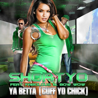 Thumbnail for the Shortyo - Ya Betta (Cuff Yo Chick) link, provided by host site