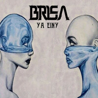 Thumbnail for the Brisa - Ya Einy link, provided by host site