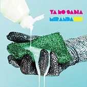 Thumbnail for the Miranda! - Ya lo sabia link, provided by host site