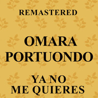 Thumbnail for the Omara Portuondo - Ya no me quieres (Remastered) link, provided by host site