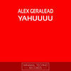 Thumbnail for the Alex Geralead - Yahuuuu link, provided by host site