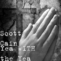 Thumbnail for the Scotty Cain - Yea with the Yea link, provided by host site