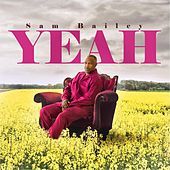 Thumbnail for the Sam Bailey - Yeah link, provided by host site