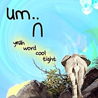 Thumbnail for the um.. - Yeah Word Cool Tight link, provided by host site