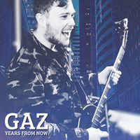 Thumbnail for the GAZ - Years from Now link, provided by host site