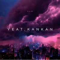Thumbnail for the KSM - YEAT KANKAN link, provided by host site