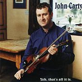 Thumbnail for the John Carty - Yeh, That's All It Is link, provided by host site