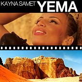 Thumbnail for the Kayna Samet - Yema link, provided by host site