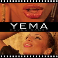 Thumbnail for the Kayna Samet - Yema link, provided by host site