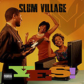 Thumbnail for the Slum Village - Yes link, provided by host site