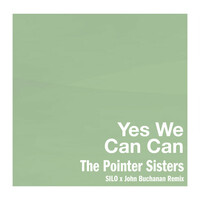 Thumbnail for the The Pointer Sisters - Yes We Can Can (SILO x John Buchanan Remix) link, provided by host site