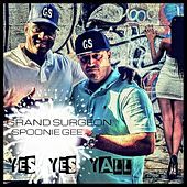 Thumbnail for the Grand Surgeon - Yes Yes Y'all link, provided by host site