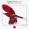 Thumbnail for the Random Movement - Yes You Are / Here Comes the Sun link, provided by host site