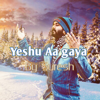 Thumbnail for the Suresh - Yeshu Aa Gaya link, provided by host site