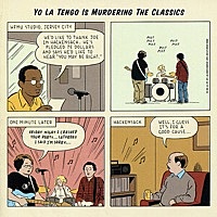 Thumbnail for the Yo La Tengo - Yo La Tengo is Murdering the Classics (Live on WFMU) link, provided by host site