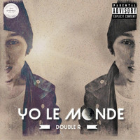 Thumbnail for the Double R - Yo Le Monde link, provided by host site