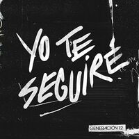 Thumbnail for the Generación 12 - Yo Te Seguiré link, provided by host site